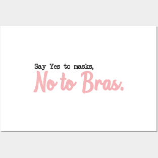 SAY YES TO MASKS, NO TO BRAS. Posters and Art
